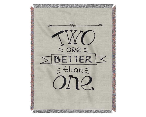 Two Are Better Than One Woven Blanket