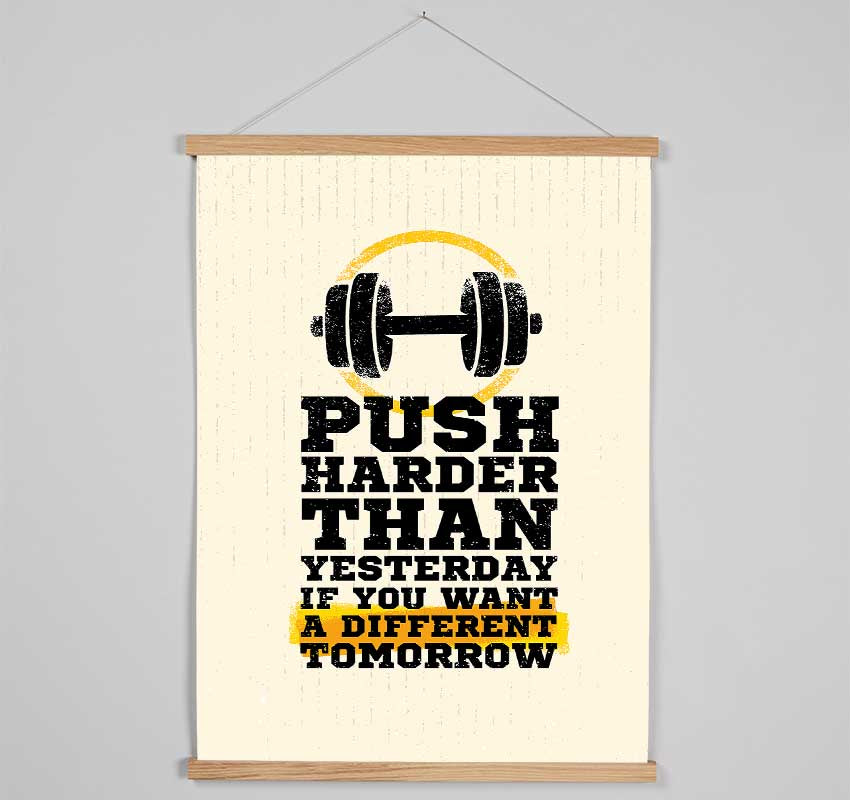 Push Harder Than Yesterday Hanging Poster - Wallart-Direct UK