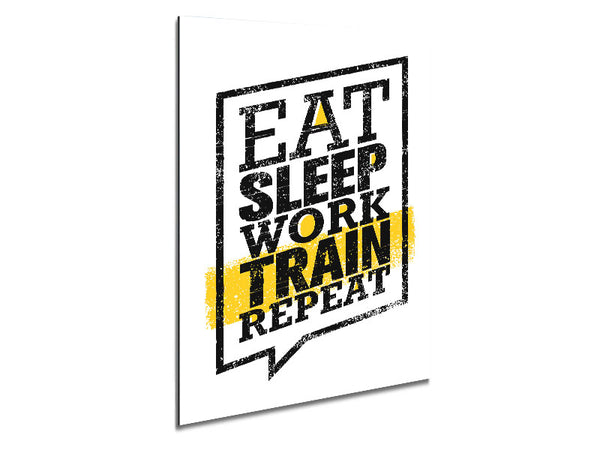 Eat Sleep Work Train Repeat 1