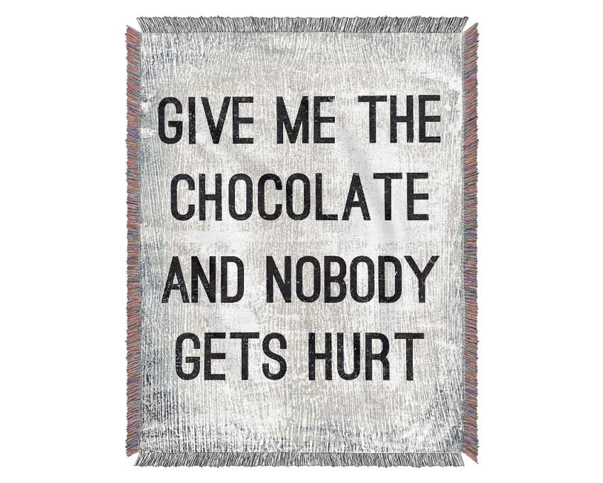 Give Me The Chocolate Woven Blanket