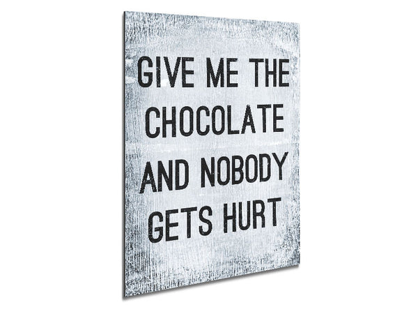 Give Me The Chocolate