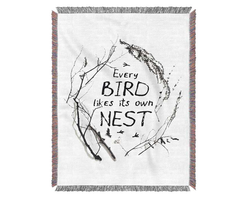 Every Bird Likes Its Own Nest Woven Blanket