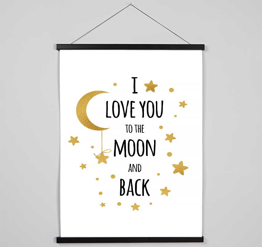 I Love You To The Moon And Back 3 Hanging Poster - Wallart-Direct UK