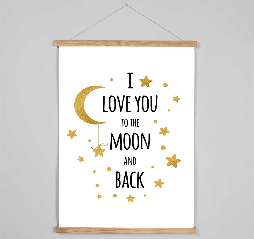 I Love You To The Moon And Back 3 Hanging Poster - Wallart-Direct UK