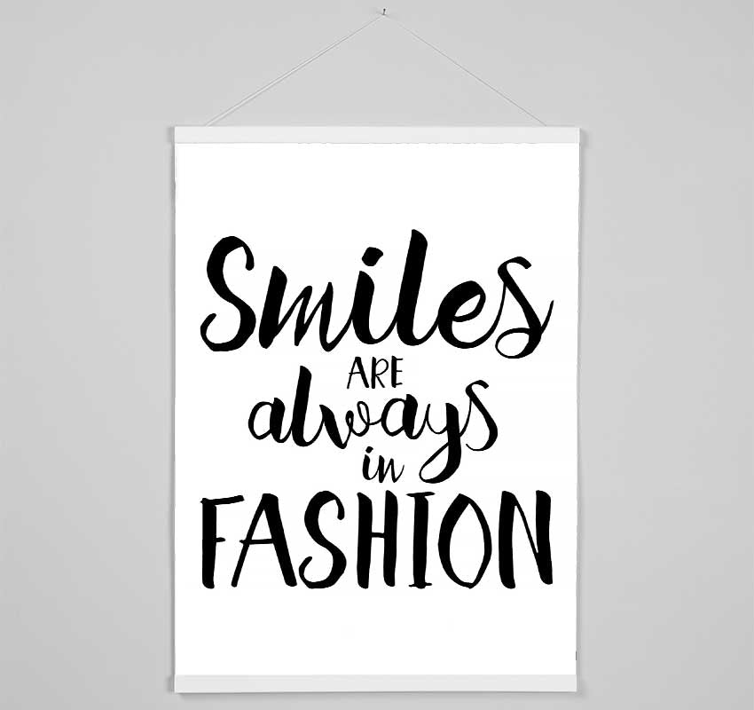 Smiles Are Always In Fashion 1 Hanging Poster - Wallart-Direct UK