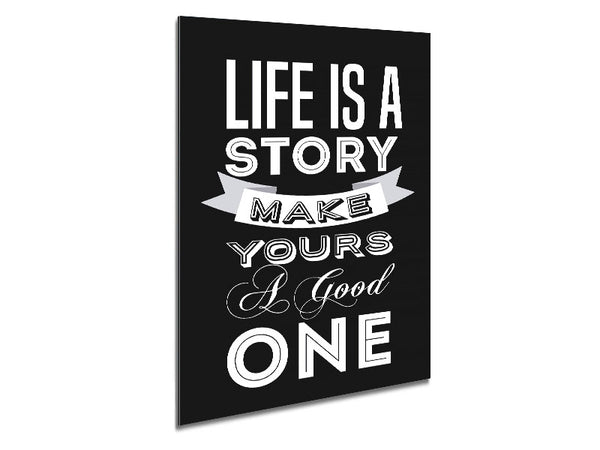 Life Is A Story