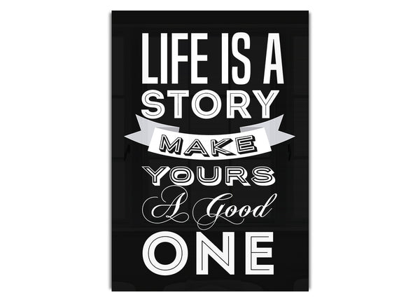 Life Is A Story