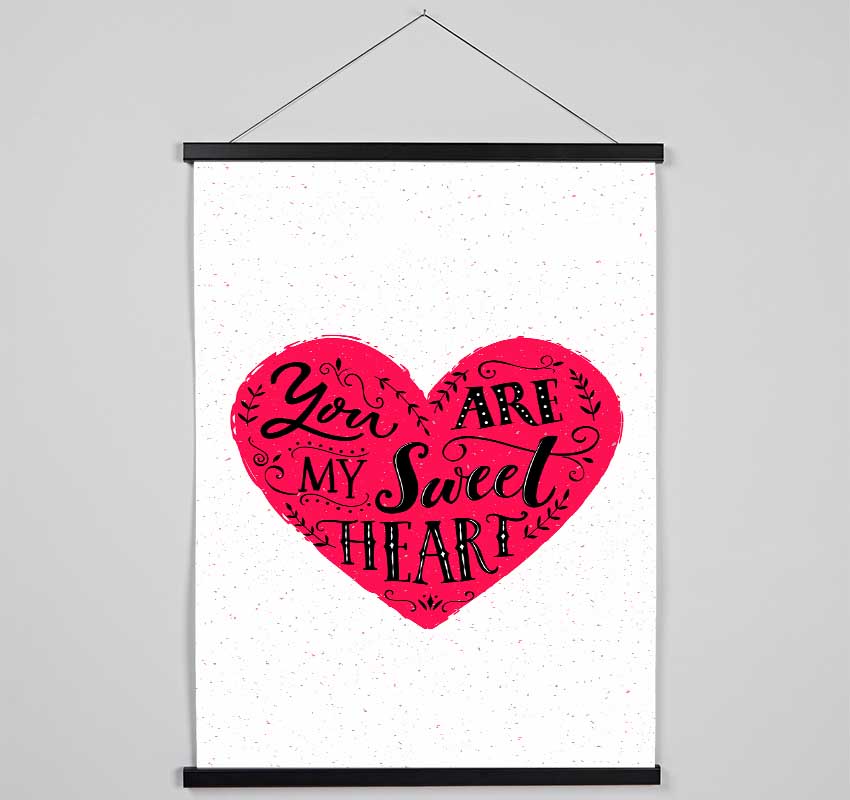 You Are My Sweet Heart Hanging Poster - Wallart-Direct UK