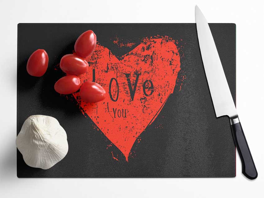 Love You 2 Glass Chopping Board