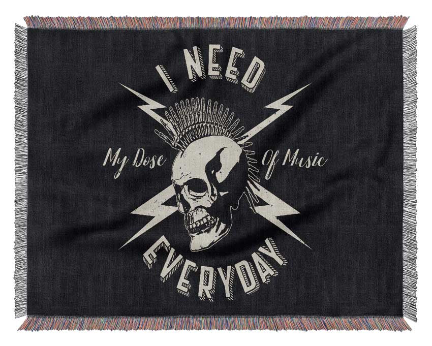 I Need My Dose Of Music Woven Blanket