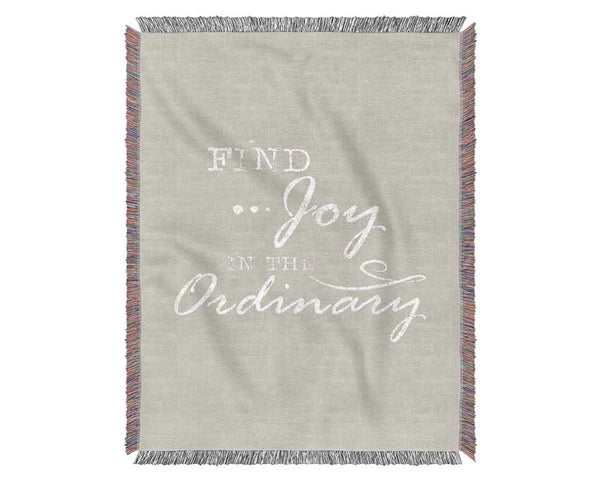 Find Joy In The Ordinary Woven Blanket