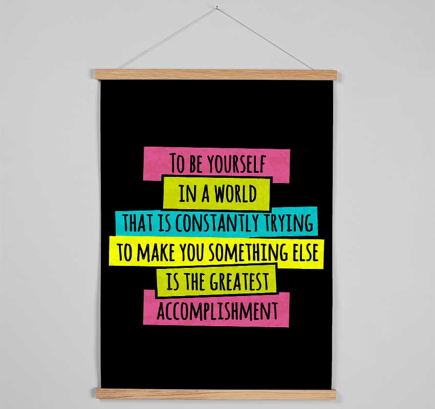 To Be Yourself In A World Hanging Poster - Wallart-Direct UK