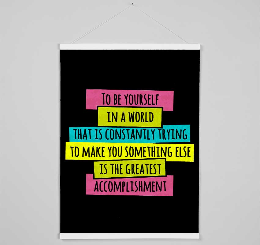 To Be Yourself In A World Hanging Poster - Wallart-Direct UK