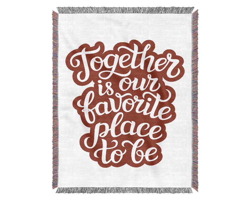 Together Is Our Favourite Place Woven Blanket