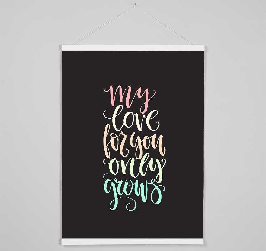 My Love For You Hanging Poster - Wallart-Direct UK