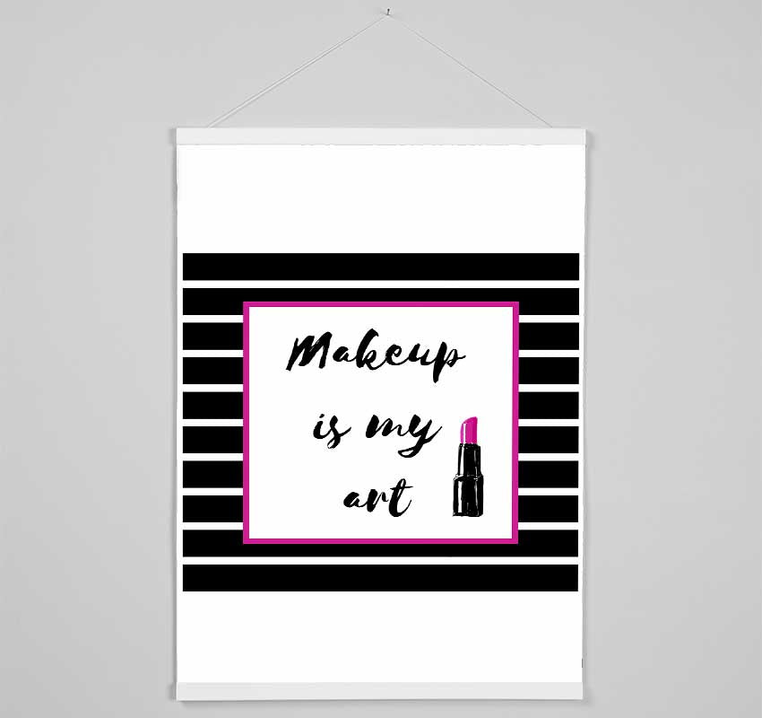 Makeup Is My Art Hanging Poster - Wallart-Direct UK