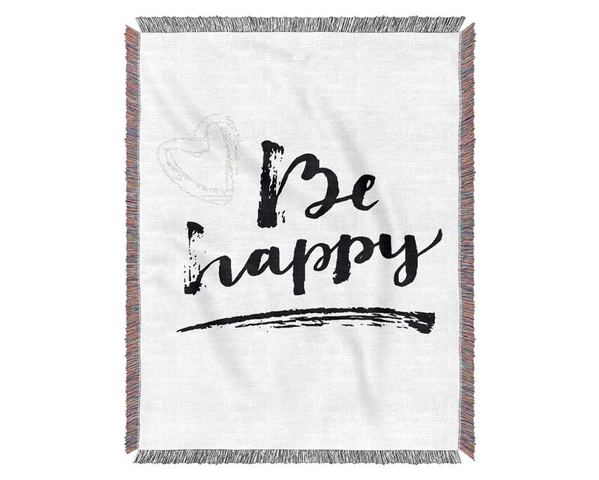 Be Happy 1 Woven Blanket