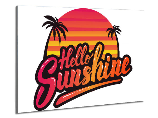 Hello Sunshine 2