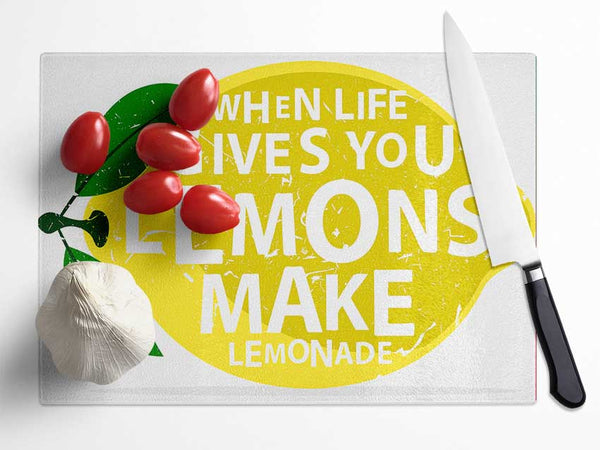 When Life Gives You Lemons 1 Glass Chopping Board