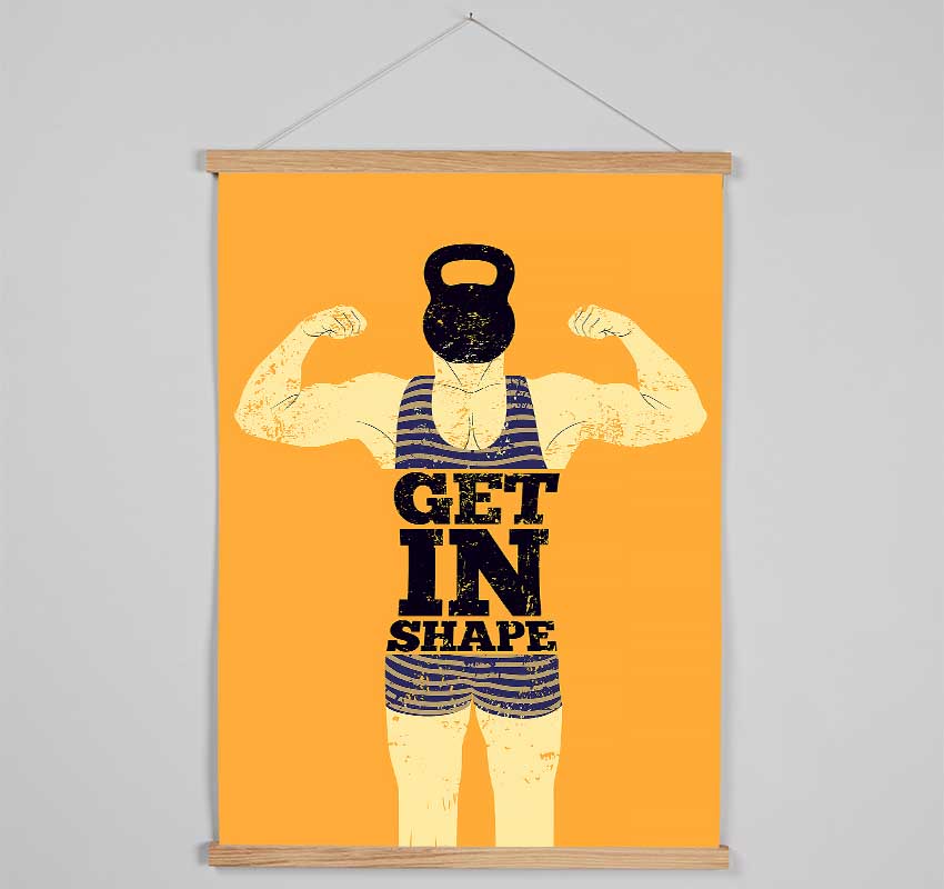 Get In Shape Hanging Poster - Wallart-Direct UK