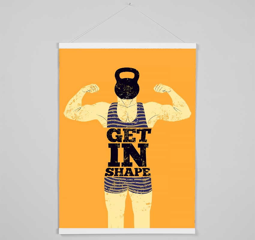 Get In Shape Hanging Poster - Wallart-Direct UK