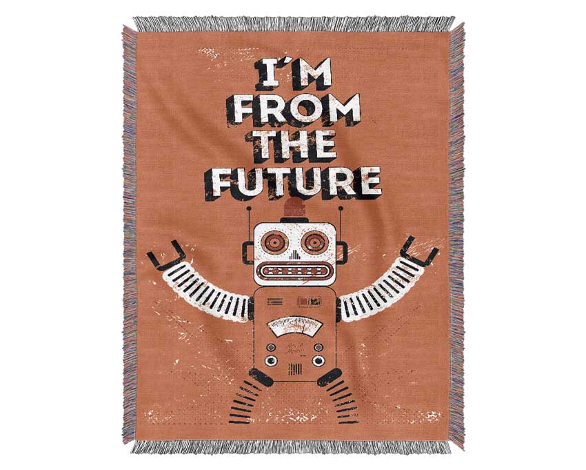 I'm From The Future Woven Blanket