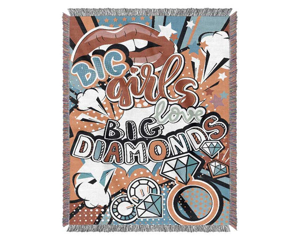 Big Girls Love Big Diamonds Woven Blanket