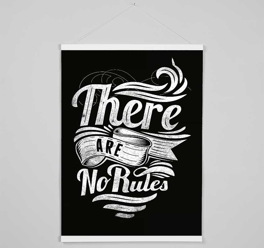 There Are No Rules Hanging Poster - Wallart-Direct UK