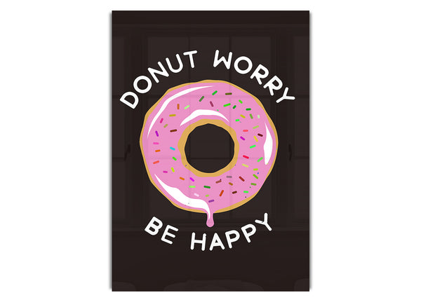 Donut Worry Be Happy