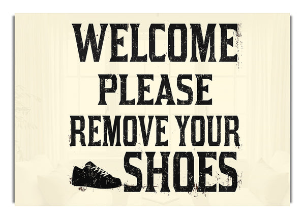 Welcome Please Remove Your Shoes