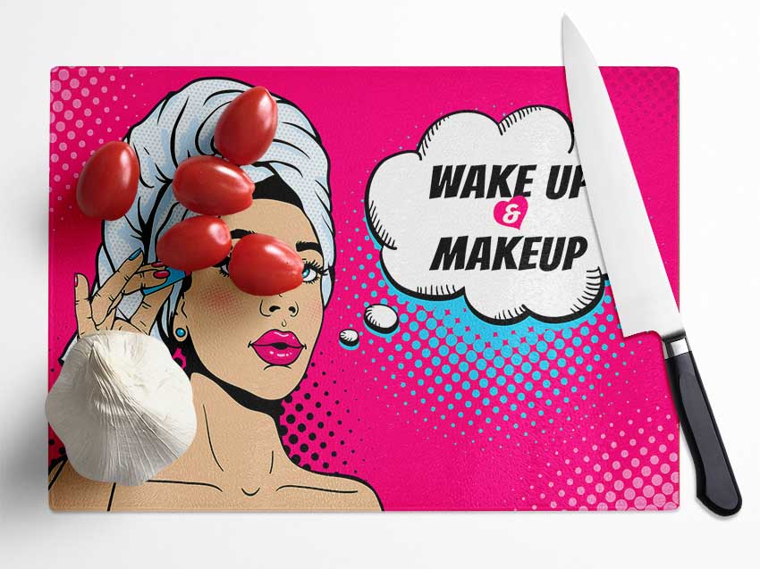 Wake Up And Make Up Kids Glass Chopping Board