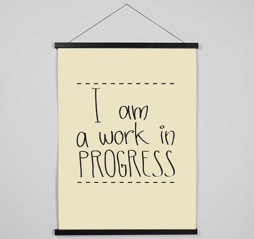 I Am A Work In Progress Hanging Poster - Wallart-Direct UK