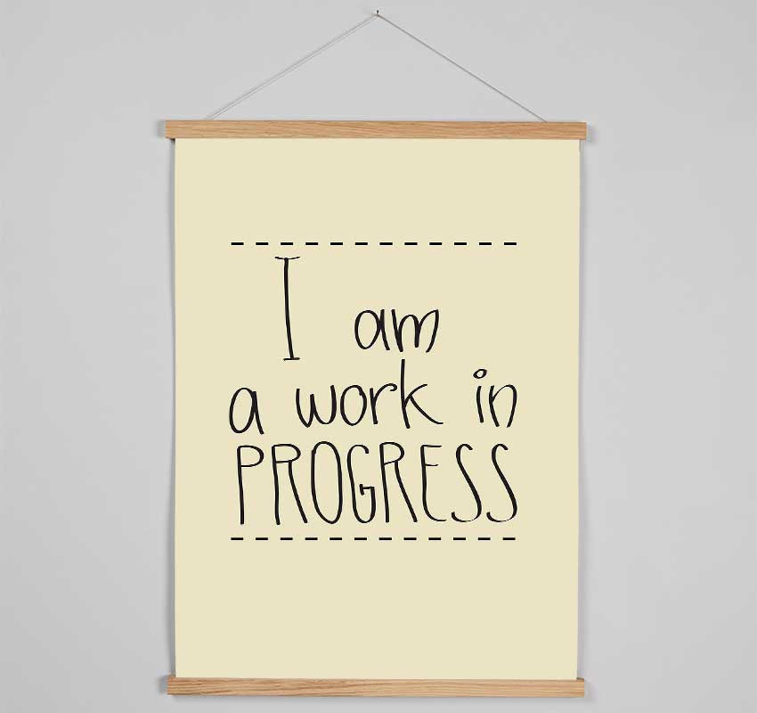 I Am A Work In Progress Hanging Poster - Wallart-Direct UK