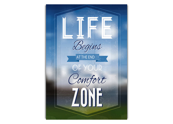 Life Begins Comfort Zone