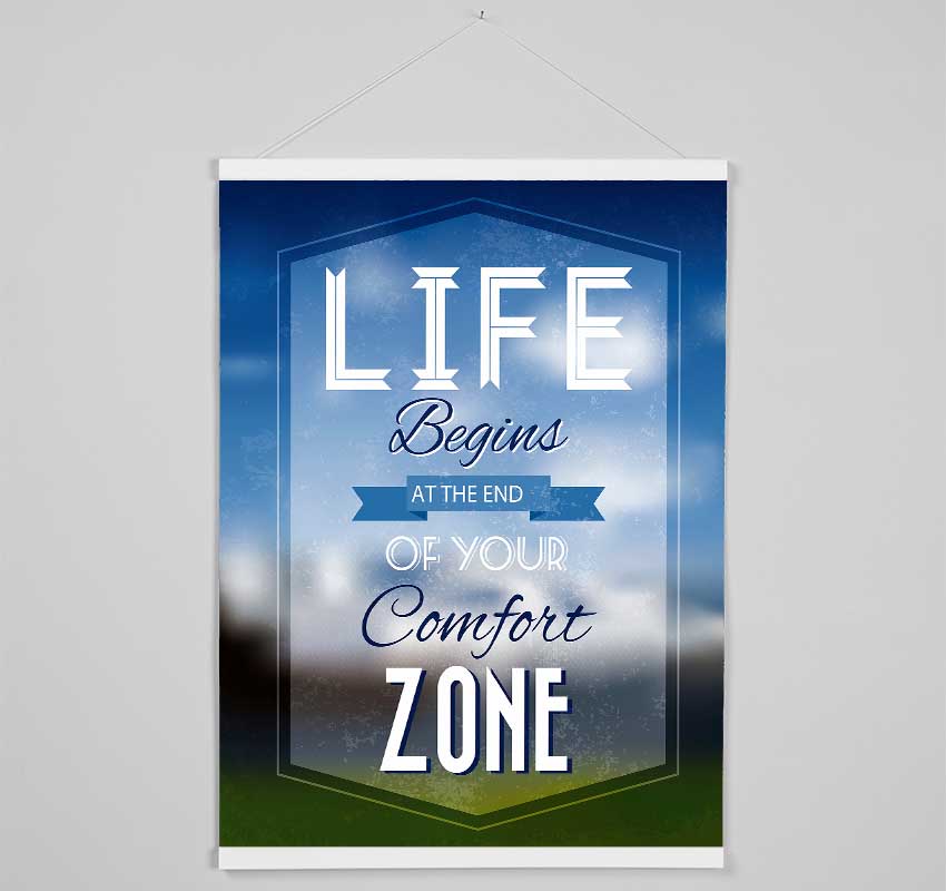 Life Begins Comfort Zone Hanging Poster - Wallart-Direct UK