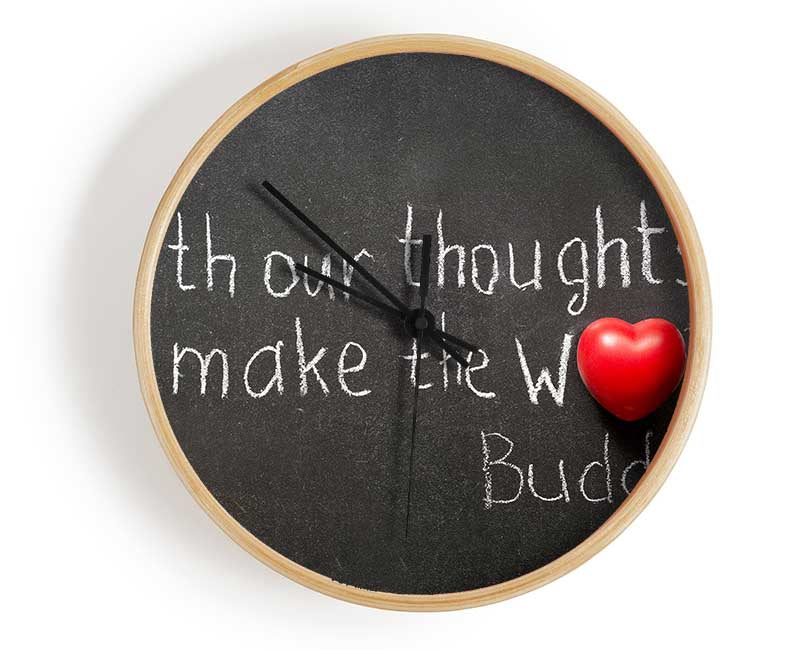 With Our Thoughts We Make The World Clock - Wallart-Direct UK