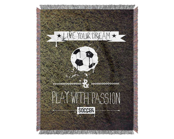 Live Yor Dream Football Woven Blanket