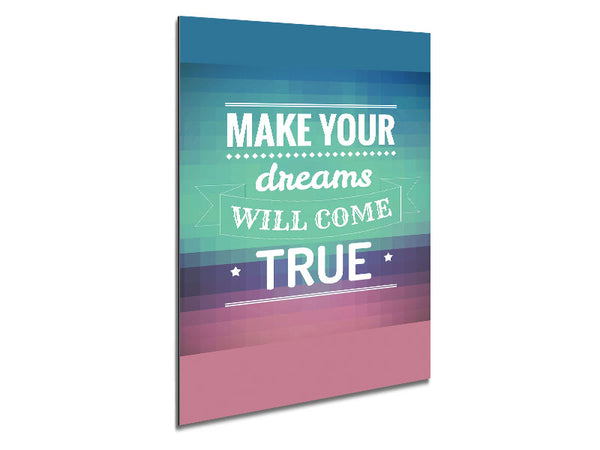 Make Your Dreams