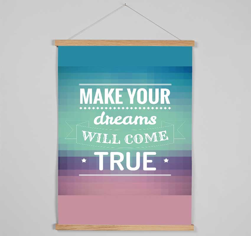 Make Your Dreams Hanging Poster - Wallart-Direct UK