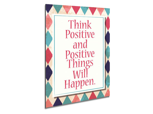 Think Positive