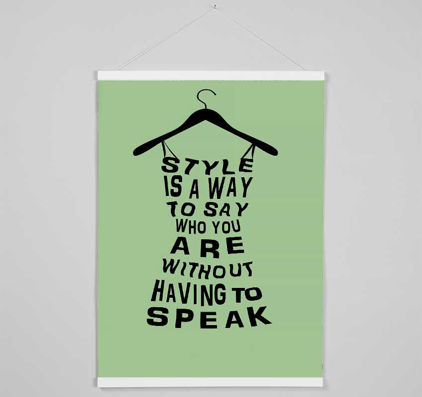 Style Is A Way Hanging Poster - Wallart-Direct UK