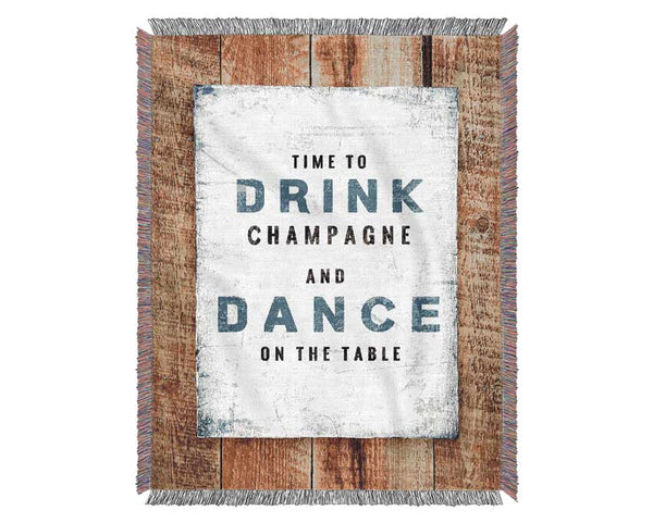 Time To Drink Champagne Woven Blanket