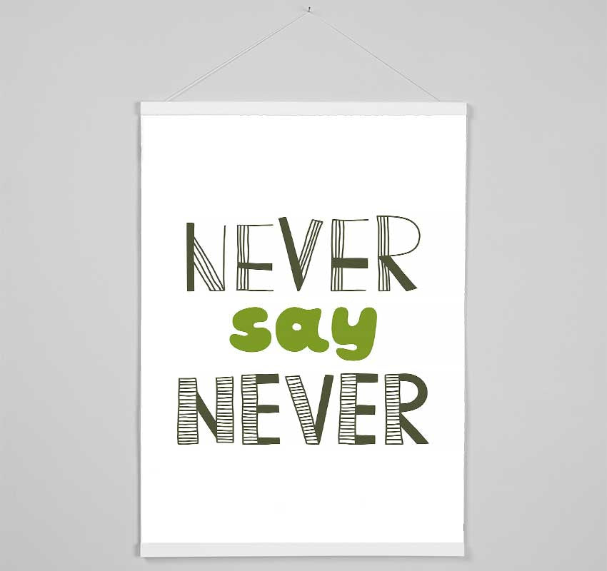 Never Say Never 1 Hanging Poster - Wallart-Direct UK