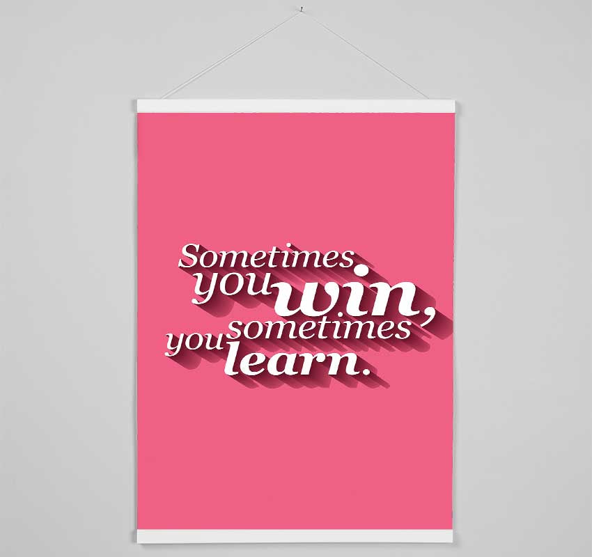 Sometimes You Win 1 Hanging Poster - Wallart-Direct UK