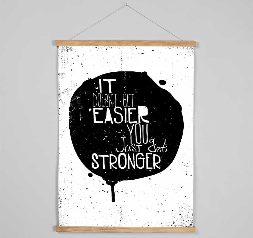 It Doesn't Get Easier 1 Hanging Poster - Wallart-Direct UK