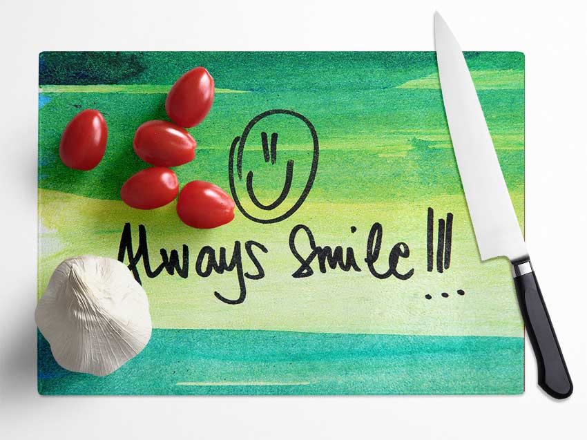 Always Smile Glass Chopping Board