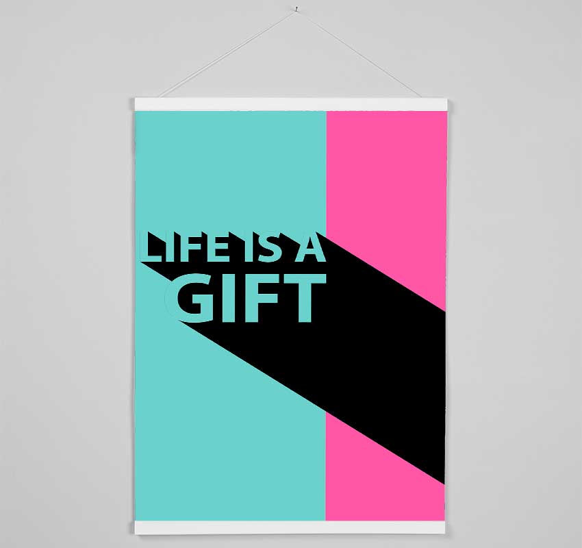 Life Is A Gift Hanging Poster - Wallart-Direct UK