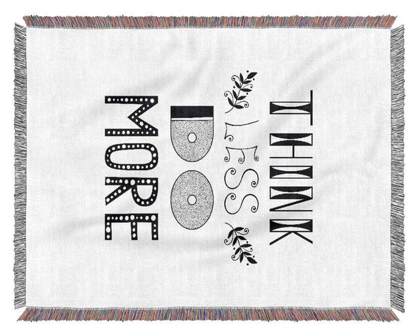 Think Less Do More Woven Blanket