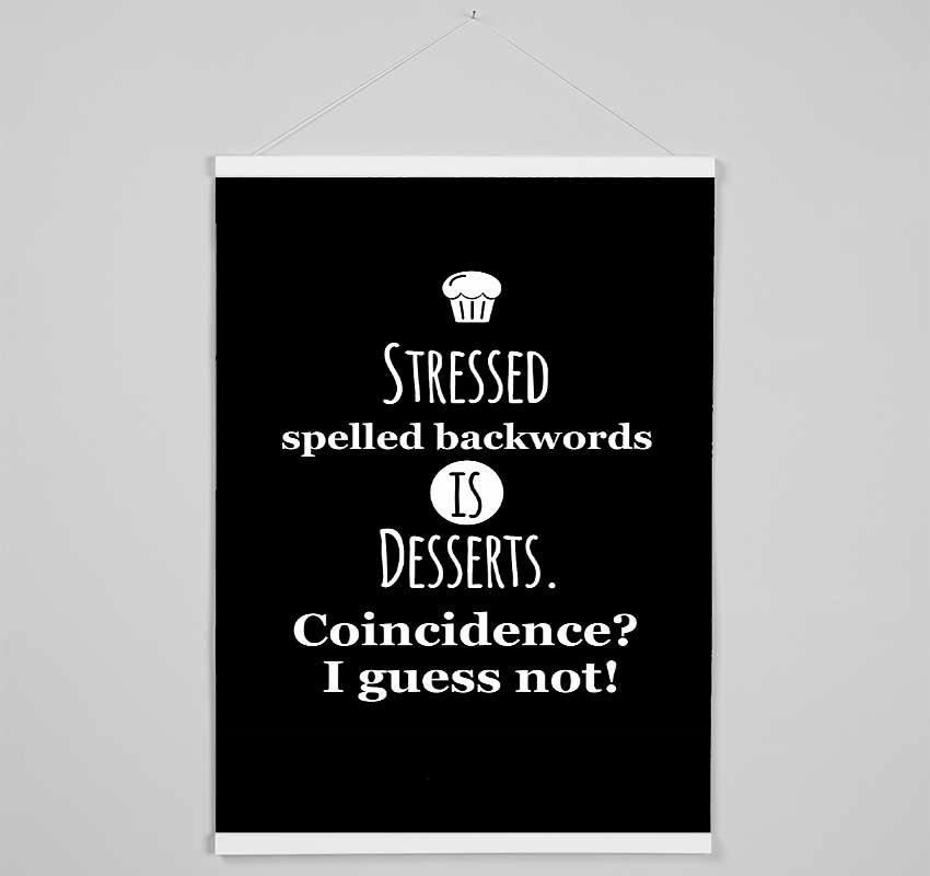 Stressed Spelt Backwards Hanging Poster - Wallart-Direct UK