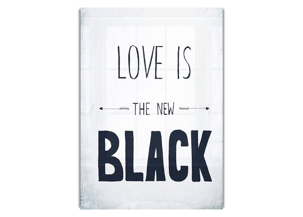 Love Is The New Black